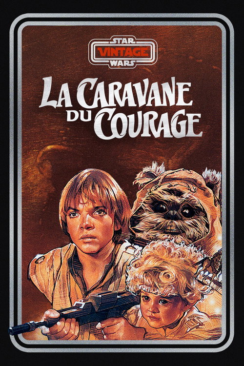 Affiche : L'Aventure des Ewoks (La Caravane du courage)